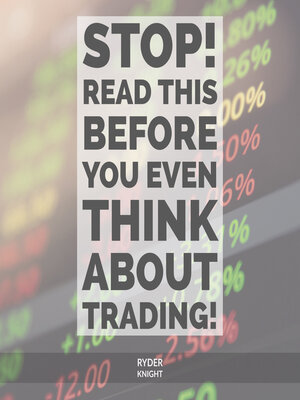 cover image of STOP! Read This Before You Even THINK About Trading!